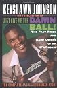 Just Give Me the Damn Ball!: The Fast Times and Hard Knocks of an NFL Rookie