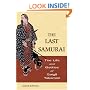 The Last Samurai: The Life and Battles of Saigo Takamori
