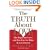 The Truth About Love: The Highs, the Lows, and How You Can Make It Last Forever
