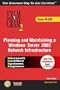 MCSE Planning and Maintaining a Windows Server 2003 Network Infrastructure Exam Cram 2 (Exam Cram 70-293)