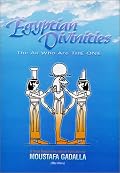 Egyptian Divinities: The All Who Are THE ONE