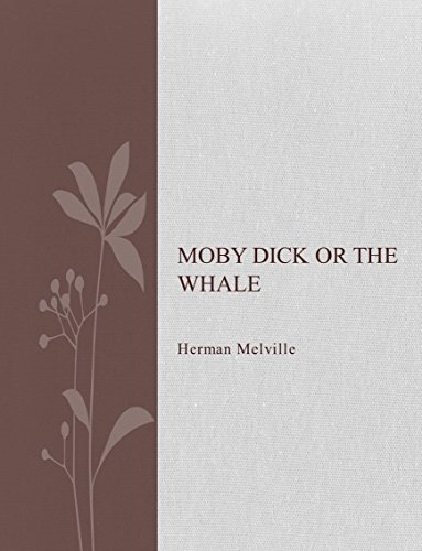 Moby Dick or The whale