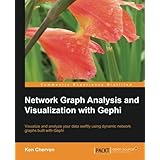 network graph analysis and visualization with gephi