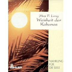 Die Weisheit der Kahunas