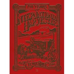 150 Years of International Harvester (Crestline Series)