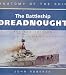 Third Party New : BATTLESHIP DREADNOUGHT: Revised Edition (Anatomy of the Ship)