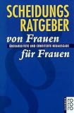 Scheidungsratgeber von Frauen fuer Frauen. Stand: Januar 1996.-