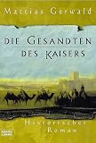 Die Gesandten des Kaisers. - Mattias Gerwald