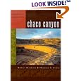 Chaco Canyon: Archaeology and Archaeologists by Robert H. Lister and Florence C. Lister