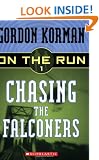 On the Run #1: Chasing the Falconers