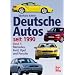 Deutsche Autos Band 6: Mercedes, Ford, Opel und Porsche - seit 1990: BD 6