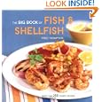 The Big Book of Fish & Shellfish: More Than 250 Terrific Recipes (Big Book (Chronicle Books))