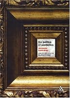 The Politics Of Aesthetics: The Distribution of the Sensible