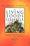 The Living Foods Lifestyle