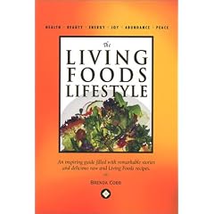 The Living Foods Lifestyle