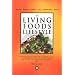 The Living Foods Lifestyle