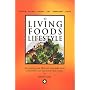 The Living Foods Lifestyle