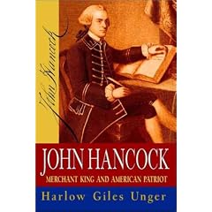 John Hancock: Merchant King and American Patriot
