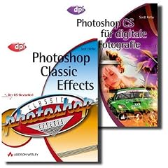 Photoshop CS f�r digitale Fotografie / Photoshop Classic Effects.: 2 Bde.