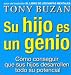 Book Su Hijo Es Un Genio / Brain Child: Como Conseguir Que sus Hijos DDesarrollen todo su Potencial / How to Obtain that your Children Develop all Their Po