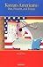 Korean-Americans: Past, Present, and Future
