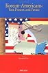 Korean-Americans: Past, Present, and Future