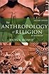 The Anthropology of Religion: An Introduction
