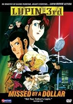 Streaming Lupin the 3rd - Missed by a Dollar Online.