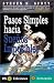Pasos simples hacia suenos imposibles: Descubra un metodo sencillo y efectivo para convertir cualquier sueno que tenga en realidad (Spanish Edition)