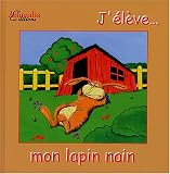 J'�l�ve... mon lapin nain