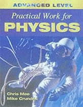 Advanced Level Practical Work for Physics (Advanced Level Practical Work Series)