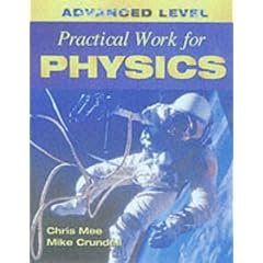Advanced Level Practical Work for Physics (Advanced Level Practical Work Series)