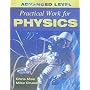 Advanced Level Practical Work for Physics (Advanced Level Practical Work Series)