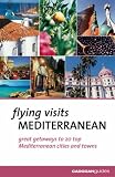 Mediterranean (Flying Visits)