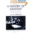 A History of Anatomy: The Post-Vesalian Era by T. V. N. Persaud