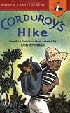Corduroy's Hike (Puffin Easy-to-Read)