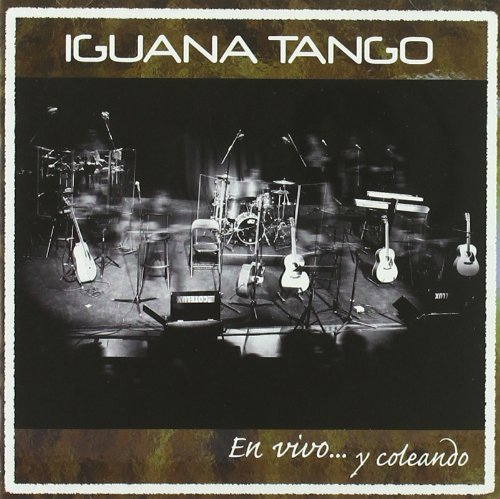 Iguana Tango - En vivo... y coleando - Zortam Music
