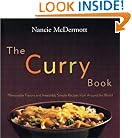 The Curry Book: Memorable Flavors and Irresistible Recipes From Around the World