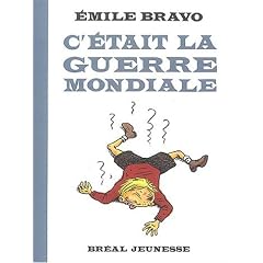 C'�tait la guerre mondiale