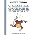C'�tait la guerre mondiale