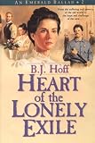 Heart of the Lonely Exile (1556611110) by B.J. Hoff