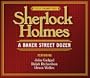 Sherlock Holmes: A Baker Street Dozen