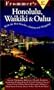 Frommer's Honolulu, Waikiki & Oahu (Frommer's Complete Guides)