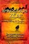 Rhinoceros Zen - Zen Martial Arts and the path to freedom