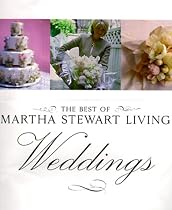 The Weddings (Best of Martha Stewart Living)