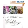 The Weddings (Best of Martha Stewart Living)