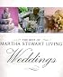 The Best of Martha Stewart Living : Weddings