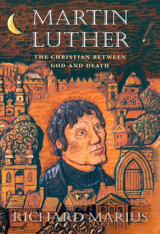 Martin Luther: The Christian between God and Death