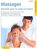 Livres Massages - Massages : Bienfaits pour le corps et l'esprit