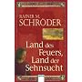 Land des Feuers, Land der Sehnsucht